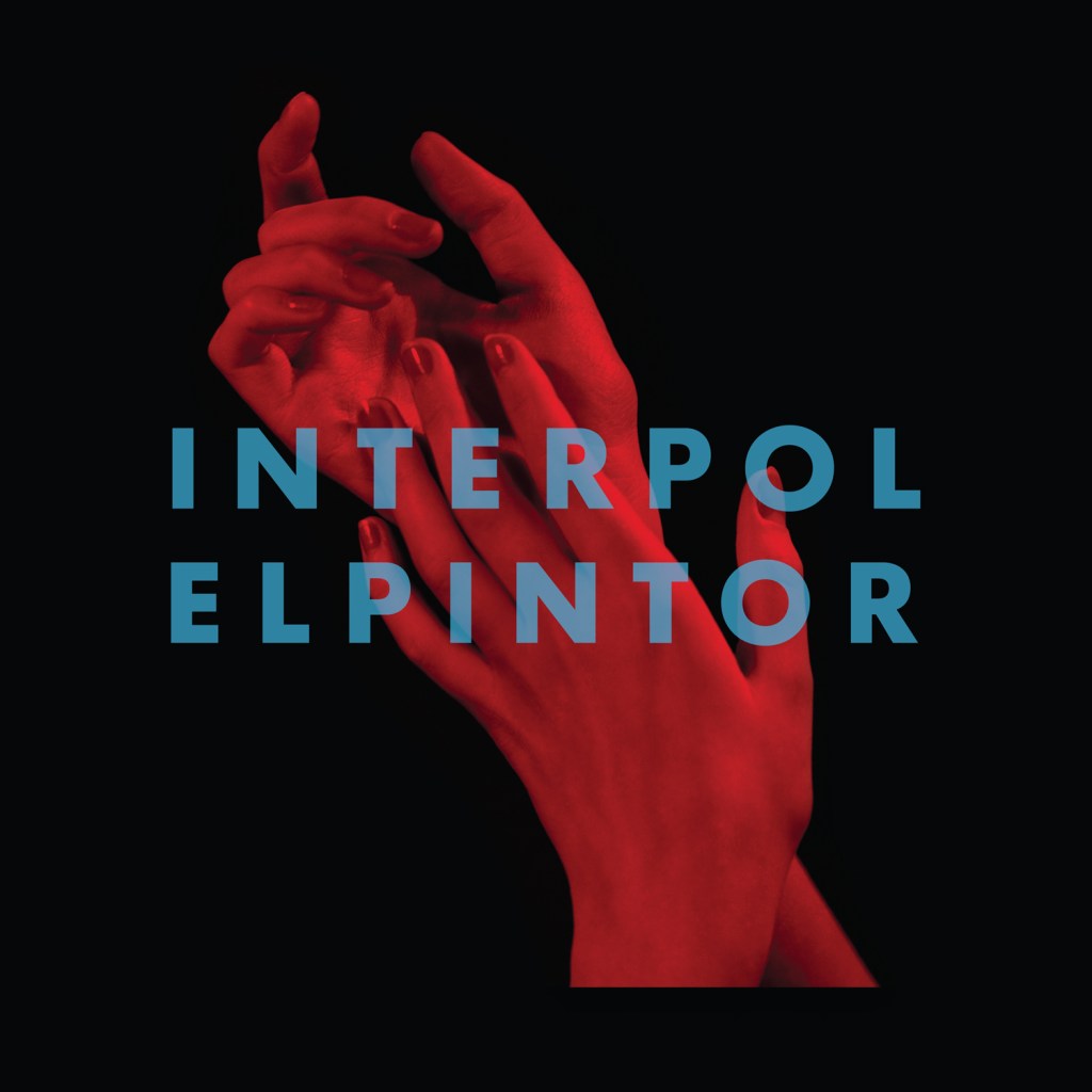 Album Review: Interpol’s El&nbsp;Pintor